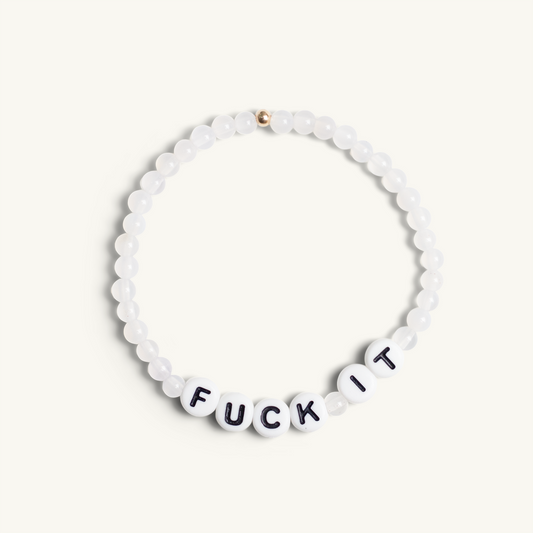 F*ck It Bracelet (White Agate)